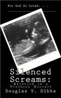 Silenced Screams: Abortion in a Virtuous Society(English)