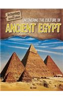 Uncovering the Culture of Ancient Egypt: (Archaeology and Ancient Cultures)