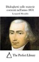 Dialoghetti sulle materie correnti nell'anno 1831