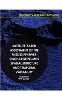 Satellite-Based Assessment of the Mississippi River Discharge Plume's Spatial Structure and Temporal Variability