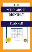 The Scholarship Monthly Planner - 2015/2016