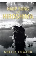 Harp Song for Hiroshima: (English)