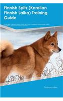 Finnish Spitz (Karelian Finnish Laika) Training Guide Finnish Spitz Training Includes: Finnish Spitz Tricks, Socializing, Housetraining, Agility, Obedience, Behavioral Training and More: Finnish Spitz Tricks, Socializing, Housetraining, Agility, Obedience, Behavioral Training and More