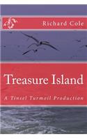 Treasure Island: A Tinsel Turmoil Production(Tinsel Turmoil Productions)