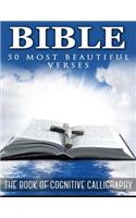 The Bible. 50 Most Beautiful Verses: The Book of Cognitive Calligraphy(2 Cognitive Calligraphy)