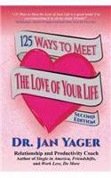 125 Ways to Meet the Love of Your Life (Second Edition)