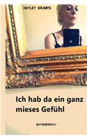 Ich hab da ein ganz mieses Gefuehl: Ratgeberbuch