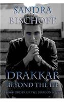 Drakkar: Beyond the Lie