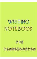 Writing Notebook For Kindergarten: Blank Journal Notebook To Write In