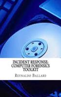 Incident Response: Computer Forensics Toolkit