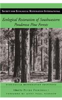 Ecological Restoration of Southwestern Ponderosa Pine Forests