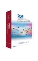 PDR Guide to Drug Interactions, Side Effects and Indications