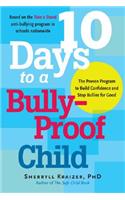 10 Days to a Bully-Proof Child
