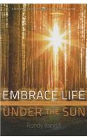 Embrace Life Under the Sun