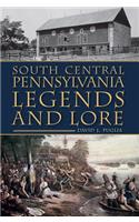 South Central Pennsylvania Legends and Lore