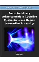 Transdisciplinary Advancements in Cognitive Mechanisms and Human Information Processing
