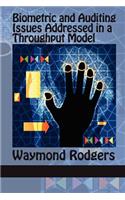Biometric and Auditing Issues Addressed in a Throughput Model: (English)