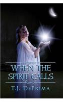When the Spirit Calls