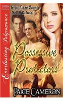 Possessive Protectors [Triple Dare County, South Dakota 1] (Siren Publishing Everlasting Polyromance)