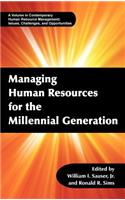 Managing Human Resources for the Millennial Generation