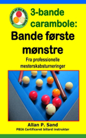 3-Bande Carambole - Bande Første Mønstre