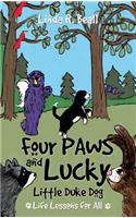 Four Paws and Lucky Little Duke Dog