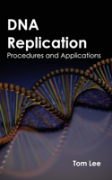 DNA Replication: Procedures and Applications