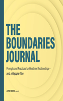 Boundaries Journal: Prompts and Practices for Healthier Relationships--And a Happier You