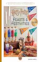 Harry Potter: Feasts & Festivities