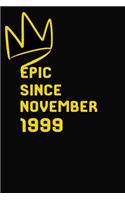 Epic Since November 1999: Lined Notebook/Journal/Diary, (120 Blank Lined Pages, Size 6x9, Soft Cover, Matte Finish), Great Birthday Gift Idea.