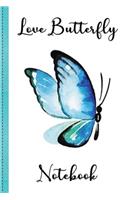 Love Butterfly Notebook Volume 4: Notebook, Holiday Notebook, Lined Notebook, Love Butterfly, Butterfly, Butterfly Notebook