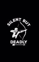 Silent but deadly