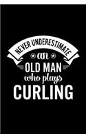 Never Underestimate An Old Man Who Plays Curling