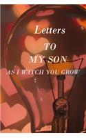 Letters to My Son as I Watch You Grow