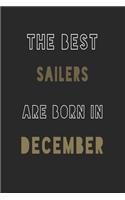The Best Sailers are Born in December journal: 6*9 Lined Diary Notebook, Journal or Planner and Gift with 120 pages