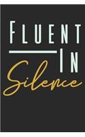 Fluent In Silence