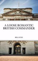 Loose Romantic British Commander