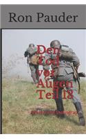 Den Tod vor Augen Teil 13: Martyrium Stalingrad