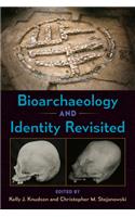 Bioarchaeology and Identity Revisited