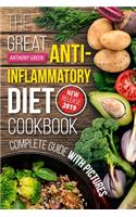 The Great Anti-Inflammatory Diet Cookbook: 80 Fast and Delicious Recipes to Reduce Inflammation