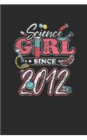 Sience Girl Since 2012: Small Lined Notebook - Scientist, Student And Teacher Gift Idea