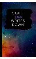 Stuff Leia Writes Down: Personalized Journal / Notebook (6 x 9 inch) with 110 wide ruled pages inside [Multicolor Universe]