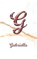 Gabriella: Sketchbook - Blank Imaginative Sketch Book Paper - Letter G Rose Gold White Marble Pink Effect Cover - Teach & Practice Drawing for Experienced & As