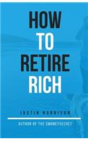 How To Retire Rich