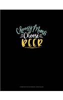 Choosy Moms Choose Beer