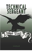 Technical Sergeant - Semper Fidelis - Notebook: This Notebook is specially for Technical Sergeant. 100 pages with dot lines. Unique Notebook for all Soldiers or Vererans. Perfect as a Gift or a on