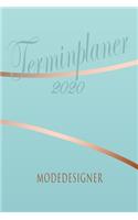 Modedesigner - Planer 2020: Terminplaner für Modedesigner - Organizer für 2020, Businessplaner, Berufskalender, Arbeitsplaner, Aufgabenplaner