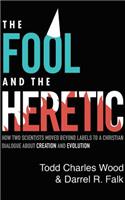 The Fool and the Heretic