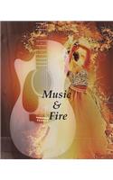 Music & Fire