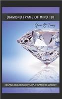 Diamond Frame of Mind 101